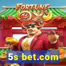 5s bet.com